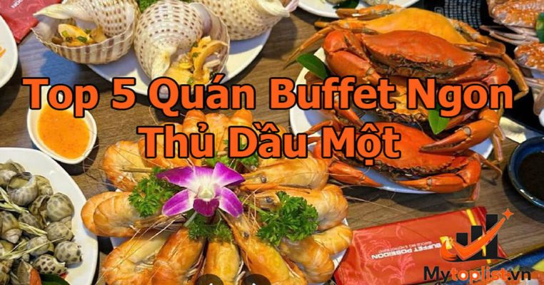Quán Buffet Hải Sản Thủ Dầu Một Tươi Ngon, Giá Hợp Lý Nhất 2026